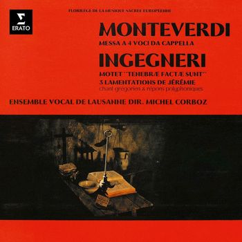 Michel Corboz - Monteverdi: Messa a 4 voci, SV 190 - Ingegneri: Tenebrae factae sunt & Lamentations de Jérémie