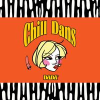 DADA' - Chill Dans