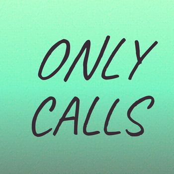 Various Artists - Only Calls