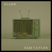 Sam Taylor - Blank (Explicit)