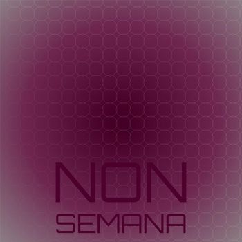 Various Artists - Non Semana