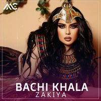 Zakiya - Bachi Khala