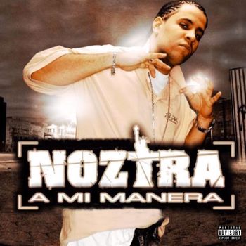 Noztra - A Mi Manera (Explicit)