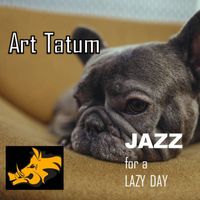 Art Tatum - Jazz for a Lazy Day - Art Tatum