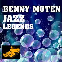 Bennie Moten - Jazz Legends: Bennie Moten
