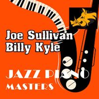 Billy Kyle - Jazz Piano Master: Billy Kyle