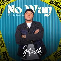 Getrich - No Way