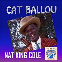 Nat King Cole - Nat Sings His Songs from Cat Ballou and Other Motion Pictures