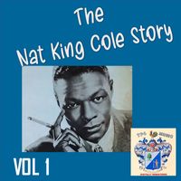 Nat King Cole - Nat King Cole Story Vol. 1