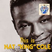Nat King Cole - This Is Nat King Cole