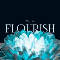 Presley - Flourish