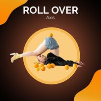 Axis - Roll Over