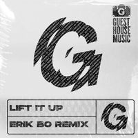 DJ Fudge - Lift It Up (Erik Bo Remix)