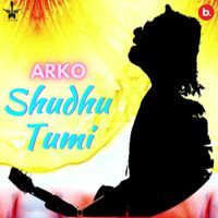 Arko - Shudhu Tumi