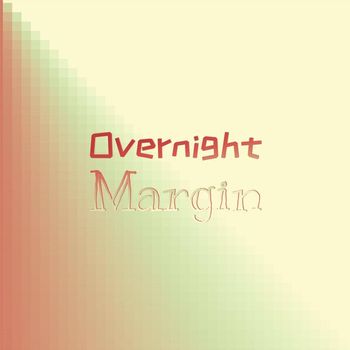 Various Artists - Overnight Margin