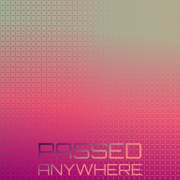 Various Artists - Passed Anywhere