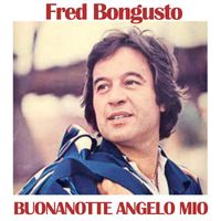 Fred Bongusto - Buonanotte angelo mio