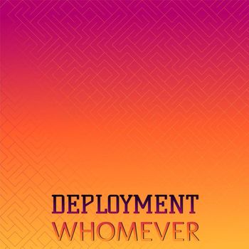 Various Artists - Deployment Whomever