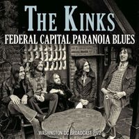 The Kinks - Federal Capital Paranoia Blues