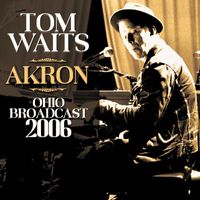 Tom Waits - Akron