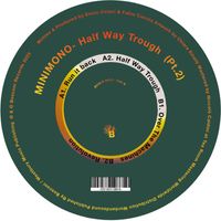 Minimono - Half Way Trough (Pt.2)