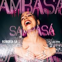 Roberta Sá - Sambasá (Ao Vivo)