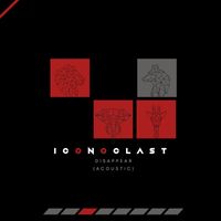 Iconoclast - Disappear (Acoustic)