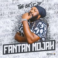 Fantan Mojah - The Best Of Fantan Mojah