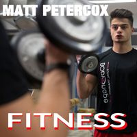 Matt Petercox - Fitness