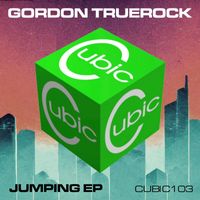 Gordon Truerock - Jumping EP