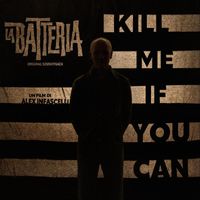La Batteria - Kill Me If You Can