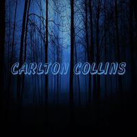 Carlton Collins - That's Fine with Me