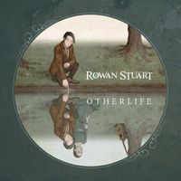 Rowan Stuart - Otherlife