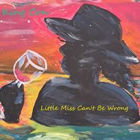 King Con - Little Miss Can't Be Wrong