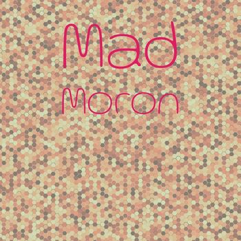 Various Artists - Mad Moron