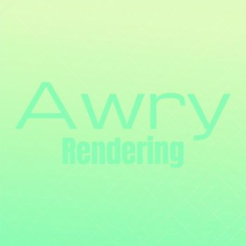Various Artists - Awry Rendering