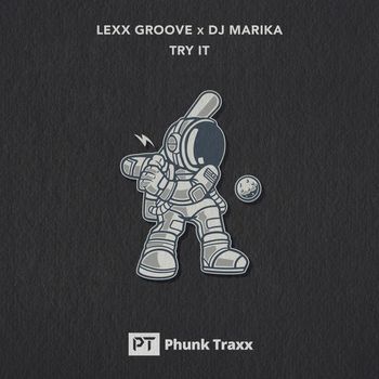 Lexx Groove, DJ Marika - Try It