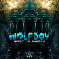 Wolfboy - Spirit vs Shadow