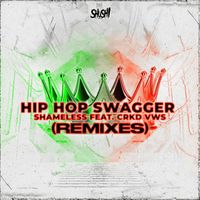 Shameless (AUS) - Hip Hop Swagger (Remixes)