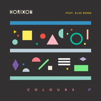Horixon featuring Else Born - Colours