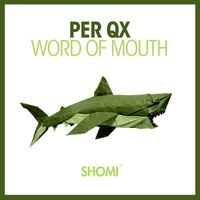Per QX - Word Of Mouth