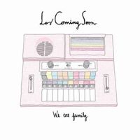 Los Coming Soon - We Are Family