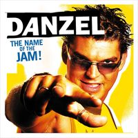 Danzel - The Name Of The Jam!