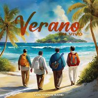 Los Toros Band - Verano (Deluxe Live Edition) (En Vivo)