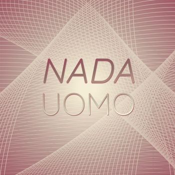 Various Artists - Nada Uomo