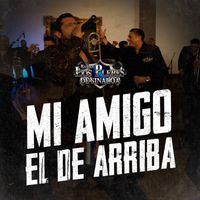 Banda Los Plebes De Sinaloa - Mi Amigo El De Arriba