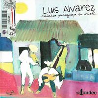 Luis Álvarez - Música Paraguaya En  Violín