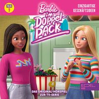 Barbie - Folge 9: Einzigartige Geschäftsideen (Das Original-Hörspiel zur TV-Serie)