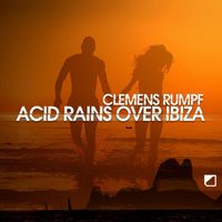 Clemens Rumpf - Acid Rains over Ibiza (Deep Acid House Mix)