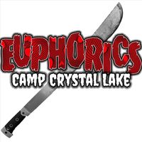 Euphorics - Camp Crystal Lake
